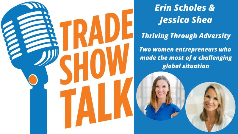 Trade Show Talk: Thriving Through Adversity Podcast